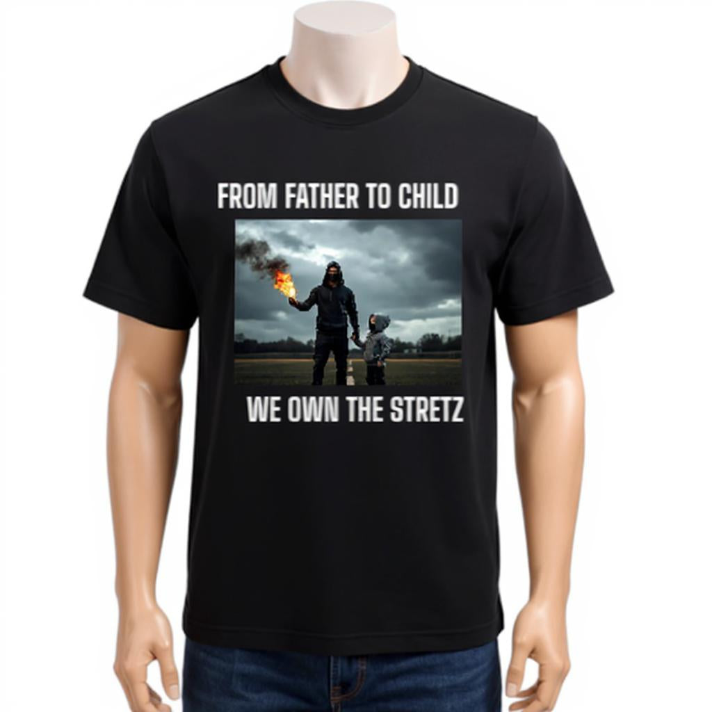 From Father To Child We Own THE STRETZ THE STRETZ Original